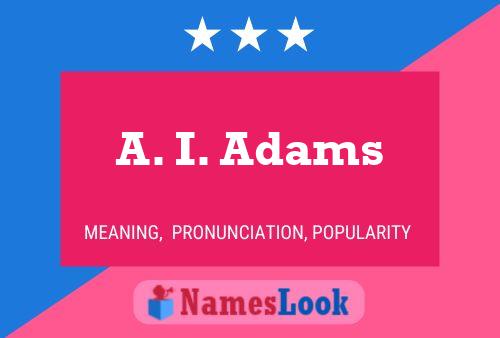 A. I. Adams Namensposter