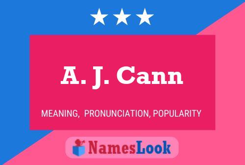 A. J. Cann Namensposter