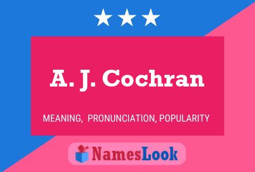 A. J. Cochran Namensposter