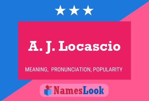 A. J. Locascio Namensposter