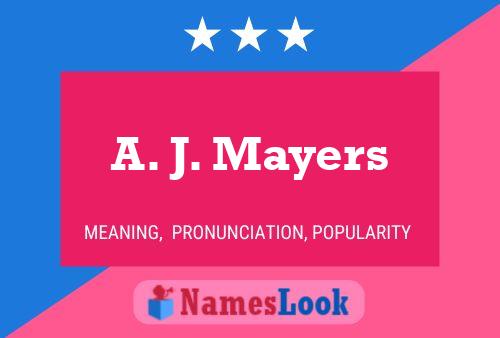 A. J. Mayers Namensposter