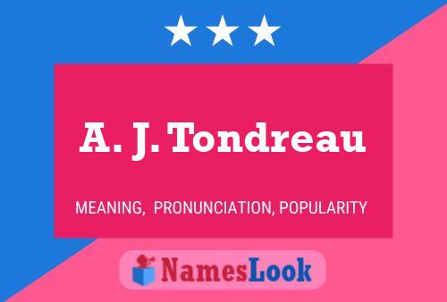 A. J. Tondreau Namensposter