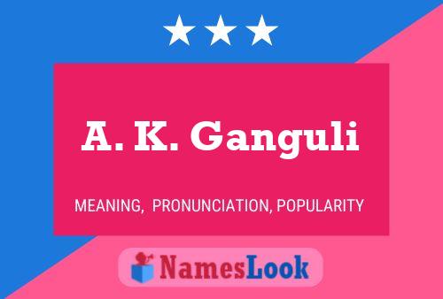 A. K. Ganguli Namensposter