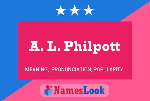 A. L. Philpott Namensposter