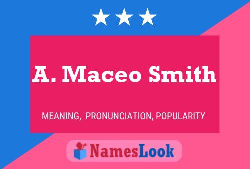 A. Maceo Smith Namensposter