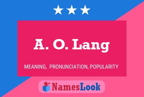 A. O. Lang Namensposter