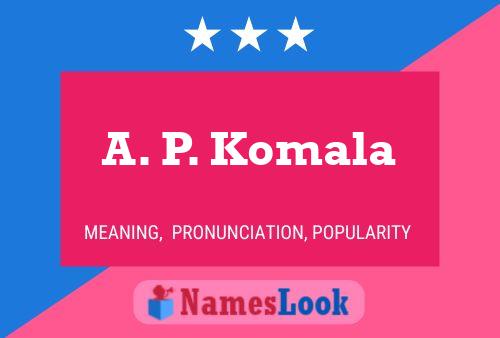 A. P. Komala Namensposter