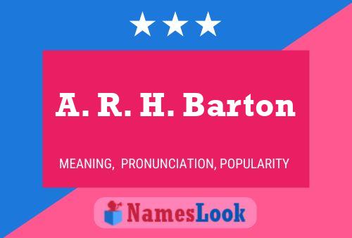 A. R. H. Barton Namensposter