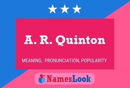 A. R. Quinton Namensposter