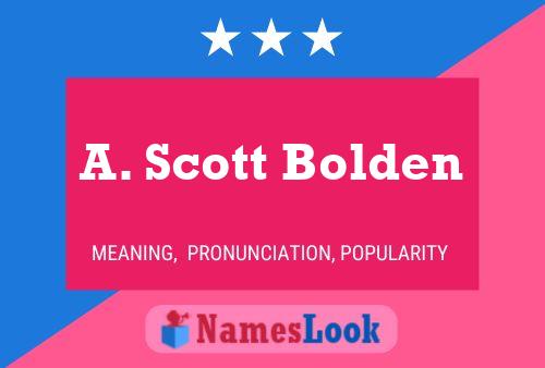 A. Scott Bolden Namensposter