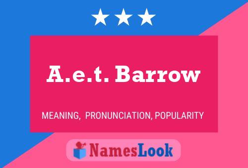 A.e.t. Barrow Namensposter