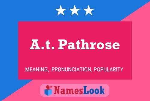 A.t. Pathrose Namensposter