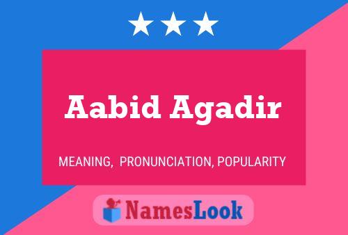 Aabid Agadir Namensposter