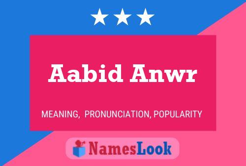 Aabid Anwr Namensposter