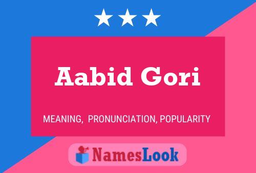 Aabid Gori Namensposter