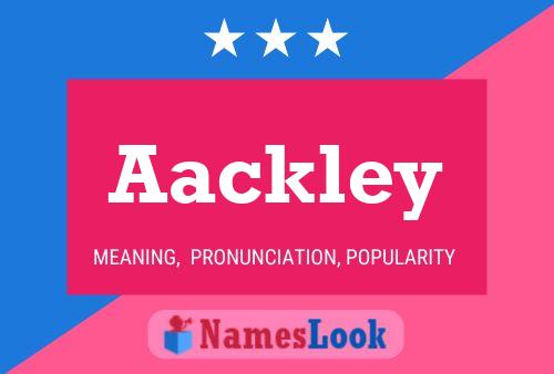 Aackley Namensposter