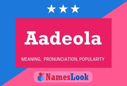 Aadeola Namensposter