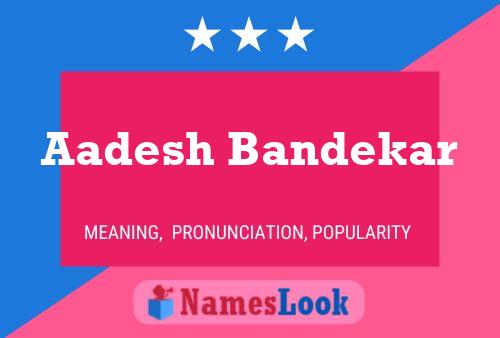 Aadesh Bandekar Namensposter