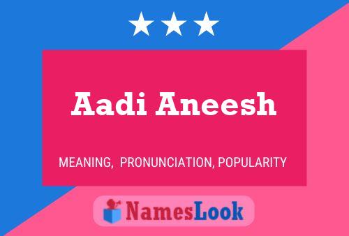 Aadi Aneesh Namensposter