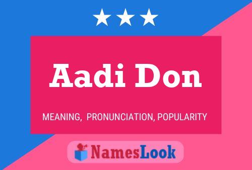 Aadi Don Namensposter