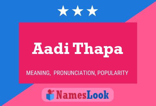 Aadi Thapa Namensposter