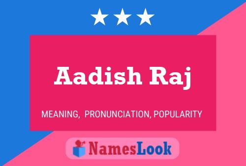 Aadish Raj Namensposter