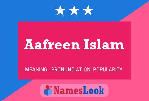 Aafreen Islam Namensposter