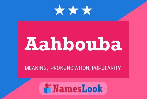 Aahbouba Namensposter