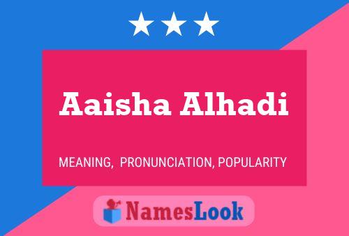 Aaisha Alhadi Namensposter