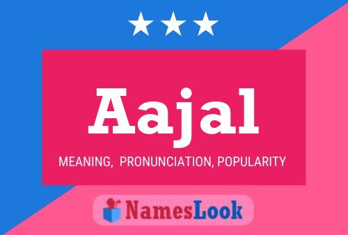 Aajal Namensposter