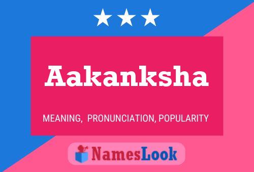 Aakanksha Namensposter