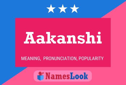 Aakanshi Namensposter