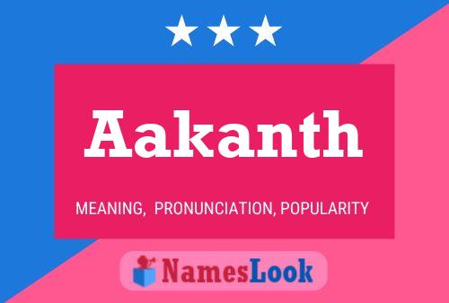 Aakanth Namensposter