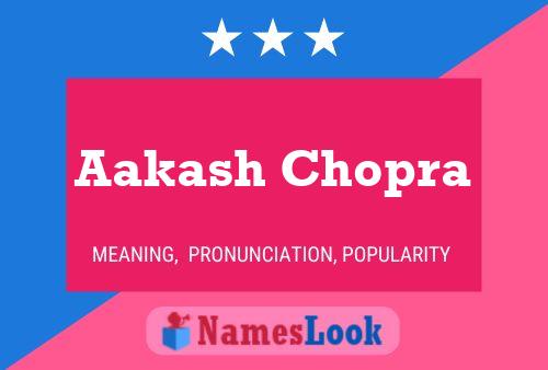 Aakash Chopra Namensposter