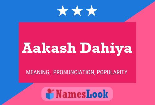 Aakash Dahiya Namensposter