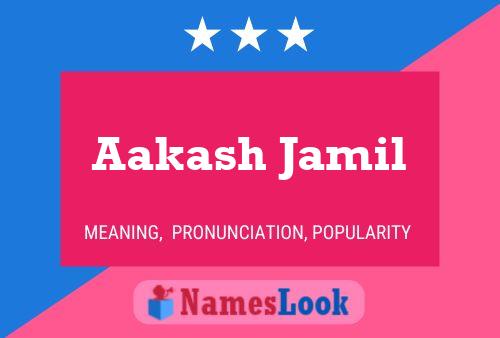 Aakash Jamil Namensposter