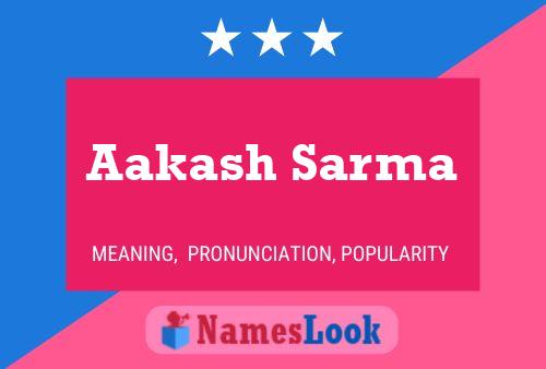 Aakash Sarma Namensposter