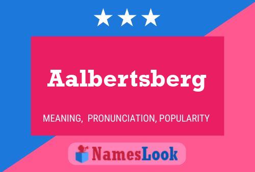 Aalbertsberg Namensposter