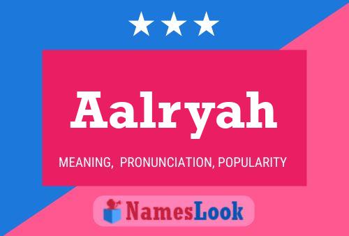 Aalryah Namensposter