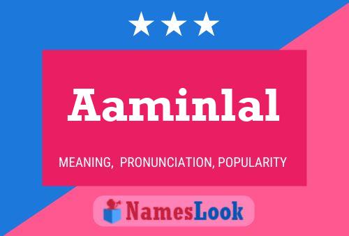 Aaminlal Namensposter