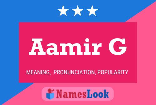 Aamir G Namensposter