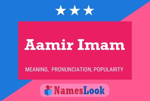 Aamir Imam Namensposter