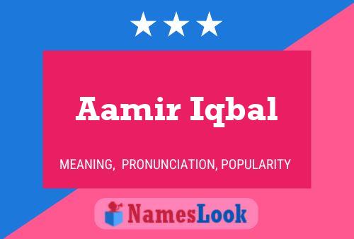 Aamir Iqbal Namensposter