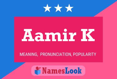 Aamir K Namensposter