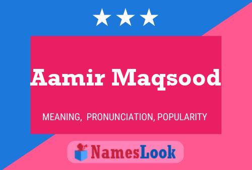 Aamir Maqsood Namensposter