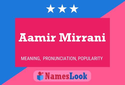 Aamir Mirrani Namensposter