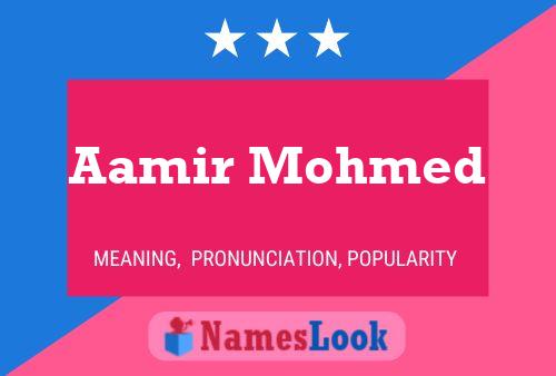 Aamir Mohmed Namensposter