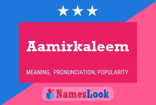 Aamirkaleem Namensposter