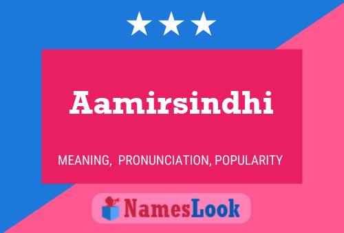 Aamirsindhi Namensposter