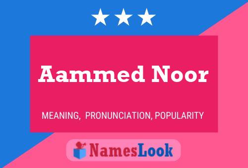 Aammed Noor Namensposter